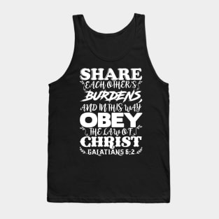 Galatians 6:2 Share Each Other’s Burdens Tank Top